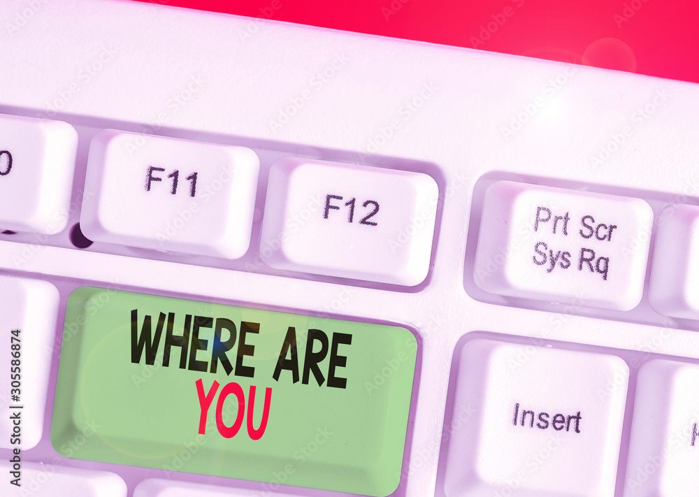 Poster handwriting text writing where are you. conceptual photo give us your location address direction poi