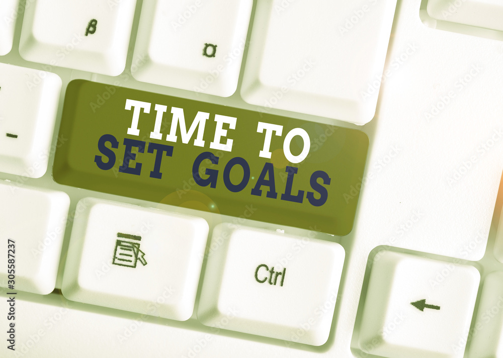 Poster word writing text time to set goals. business photo showcasing desired objective wanted to accomplis