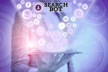 Conceptual hand writing showing Search Bot. Concept meaning a program that runs automated tasks...