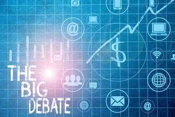 Text sign showing The Big Debate. Business photo text Lecture Speech Congress presentation Arguments Differences