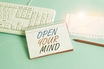 Text sign showing Open Your Mind. Business photo showcasing Be openminded Accept new different things ideas situations Paper blue desk computer keyboard office study notebook chart numbers memo