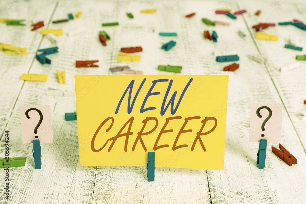 Poster writing note showing new career. business concept for a change to a different type of job from the o