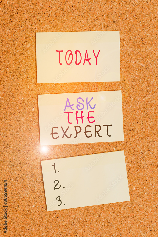 Poster text sign showing ask the expert. business photo showcasing looking for professional advice request 
