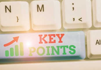 Handwriting text Key Points. Conceptual photo most important piece of information that is said or...