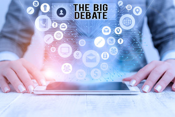 Word writing text The Big Debate. Business photo showcasing Lecture Speech Congress presentation...