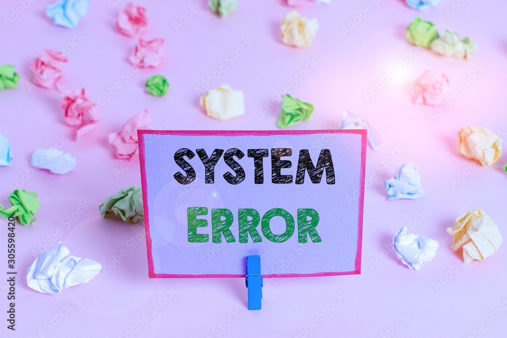 Poster writing note showing system error. business concept for instruction that is not recognized by an ope