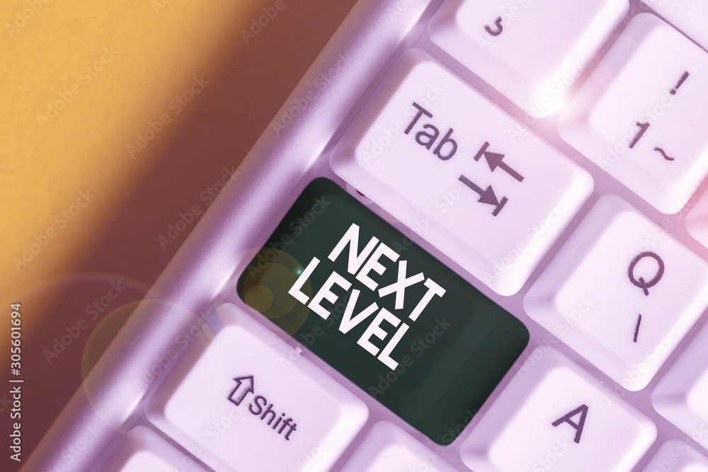 Poster text sign showing next level. business photo text having more than one floor and referring to after 