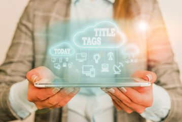 Text sign showing Title Tags. Business photo showcasing the HTML element that specifies the title of a web page