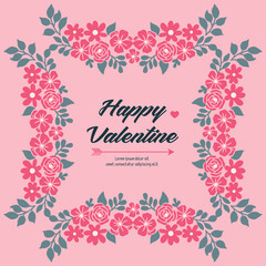 Fototapeta na wymiar Text of happy valentine day background, with decor element of leaf flower frame. Vector