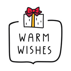 Badge - warm wishes. Christmas concept. Vector illustration for greeting card, stickers, t shirt, posters design.