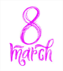 March 8 Happy womens day. Watercolor effect, lettering calligraphy greeting card. Vector illustration.