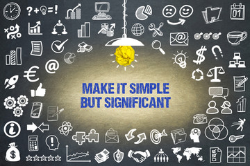 Make it simple, but significant 