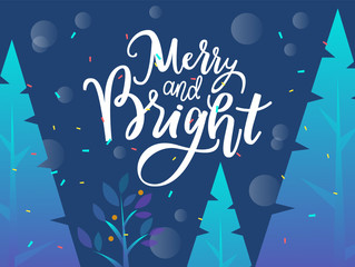 Fototapeta na wymiar Postcard with wishes Merry and Bright for winter holidays. Greeting card decorated by Christmas tree and shiny of snowflakes. Invitation with fir-tree and snowfall view, celebration festive vector