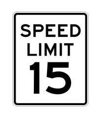 Speed limit 15 road sign in USA