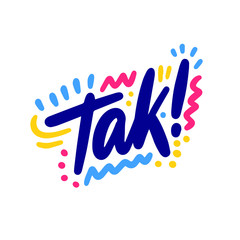 Lettering for banner, poster and sticker concept with belarusian text Yes. Icon message yes on white background. Calligraphic simple logo. Vector Illustration