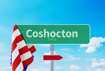 Coshocton – Ohio. Road or Town Sign. Flag of the united states. Blue Sky. Red arrow shows the direction in the city. 3d rendering
