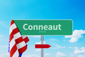 Conneaut – Ohio. Road or Town Sign. Flag of the united states. Blue Sky. Red arrow shows the direction in the city. 3d rendering
