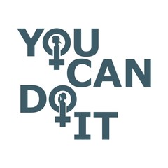 You can do it. Motivation typography quote. Creative vintage typography poster concept. Female sign icon. Silhouette of woman head