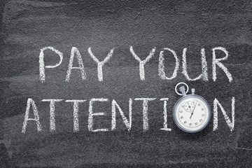 pay your attention watch