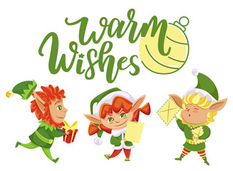 Happy elves hold letters and gifts for kids. Warm wishes caption, greeting xmas card. Fairy characters playing and having fun, santa claus helpers. Elf in green costume and hat. Vector illustration