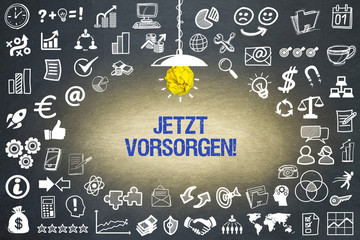 Jetzt vorsorgen! 
