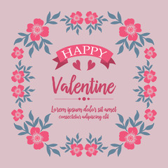 Letter of happy valentine, with ornate beauty of pink wreath frame. Vector