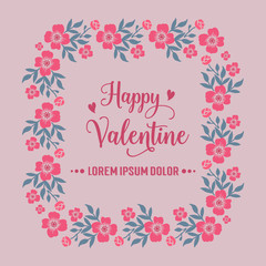 Poster text of happy valentine with seamless leaf flower frame. Vector