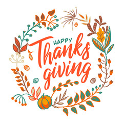 Vector Hand drawn Happy Thanksgiving typography in autumn wreath banner. Celebration text with berries and leaves for postcard, icon or badge.