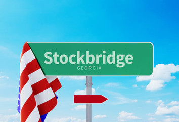 Stockbridge – Georgia. Road or Town Sign. Flag of the united states. Blue Sky. Red arrow shows the direction in the city. 3d rendering