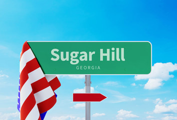 Sugar Hill – Georgia. Road or Town Sign. Flag of the united states. Blue Sky. Red arrow shows the direction in the city. 3d rendering