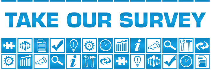 Take Our Survey Blue White Box Grid Business Symbols 