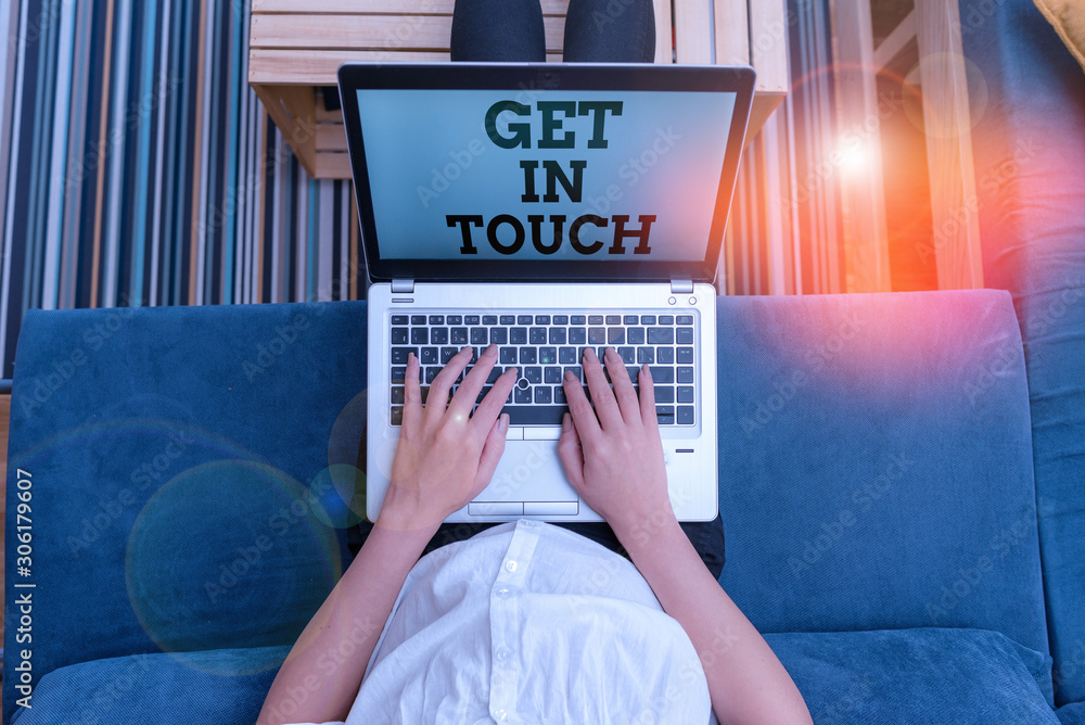 Poster writing note showing get in touch. business concept for stay in contact constant communication inter