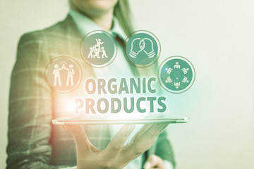 Conceptual hand writing showing Organic Products. Concept meaning made from materials produced by...