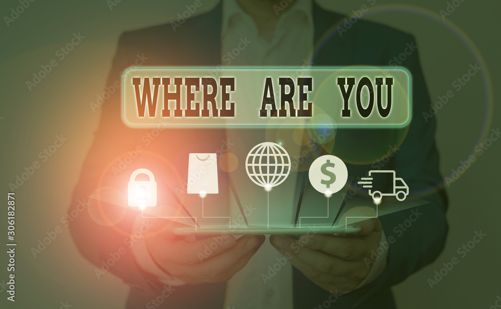 Poster word writing text where are you. business photo showcasing give us your location address direction p