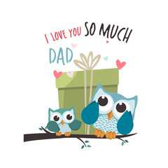 Fathers day owls. Giving a big gift