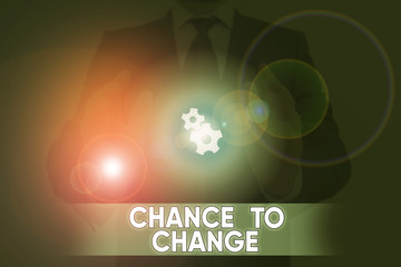 Word writing text Chance To Change. Business photo showcasing The opportunity for transformation New Business Ideas