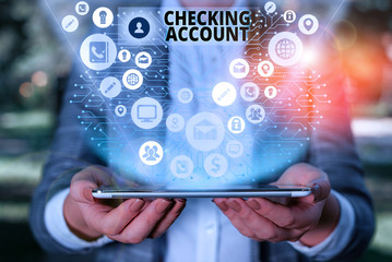 Handwriting text Checking Account. Conceptual photo bank account that allows you easy access to your money