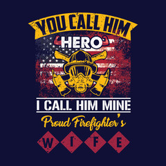 Firefighter Vector & quotes:100% vector best for t shirt, pillow,mug, sticker and other Printing media.