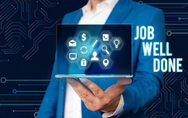Word writing text Job Well Done. Business photo showcasing Well Performed You did it Cheers...