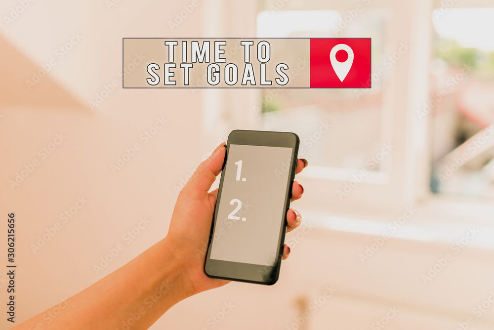 Poster text sign showing time to set goals. business photo showcasing desired objective wanted to accomplis