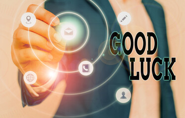 Text sign showing Good Luck. Business photo text wish positive fortune or happy outcome that a...