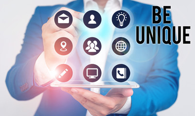 Writing note showing Be Unique. Business concept for being the only one of its kind Unlike anything else Incomparable