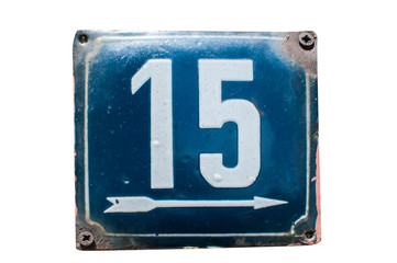 Weathered grunge square metal enameled plate of number of street address with number 15 closeup isolated on white background