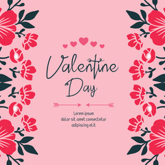 Wallpaper text of valentine day, with artwork of pink flower frame. Vector