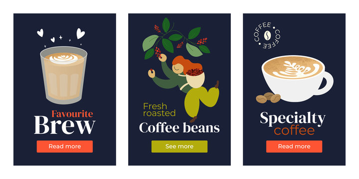 Vector illustrations of Favorite Brew, Specialty coffee, roasted beans. Set of backgrounds with cup of cappuccino, flat white, picker harvesting ripe berries. Template for banner, poster, web, print.