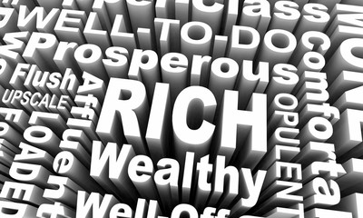Rich Affluent Wealthy Upscale Upper Income Class Words 3d Illustration