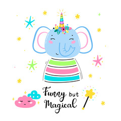 Magic Cute Unicorn Elephant with Flower Horn and "Funny but Magical" quote Vector Illustration. Kawaii Animal t-shirt Print, Baby Shower Card, Nursery Poster, Birthday 
