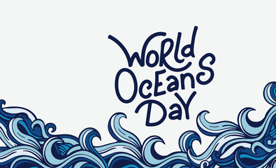 World oceans day. Vector illustration with ocean waves and hand drawn lettering. Isolated on white background.