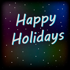 Fototapeta na wymiar greeting card with text happy holidays