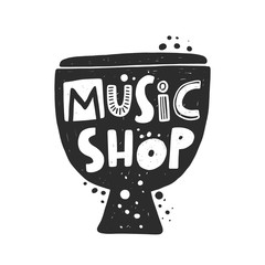 Music shop hand drawn illustration with typography. Ethnic drum silhouette. Musical instruments store. Stylized lettering with ink drops. Sound record, entertainment shop poster design element